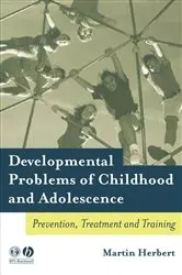 Book cover of Developmental Problems of Childhood and Adolescence by Martin Herbert