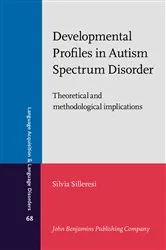 Book cover of Developmental Profiles in Autism Spectrum Disorder by Silvia Silleresi