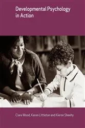 Book cover of Developmental Psychology in Action by Clare Wood