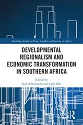 Book cover of Developmental Regionalism and Economic Transformation in Southern Africa by Said Adejumobi