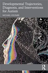 Book cover of Developmental Trajectories, Diagnosis, and Interventions for Autism by Michael Voltaire