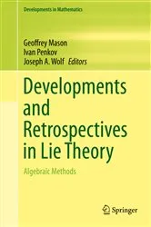 Book cover of Developments and Retrospectives in Lie Theory by Geoffrey Mason