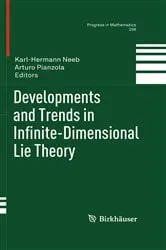 Book cover of Developments and Trends in Infinite-Dimensional Lie Theory by Karl-Hermann Neeb