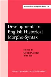 Book cover of Developments in English Historical Morpho-Syntax by Claudia Claridge