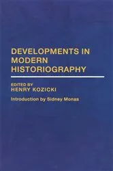 Book cover of Developments in Modern Historiography by Henry Kozicki