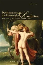 Book cover of Developments in the Histories of Sexualities by Chris Mounsey