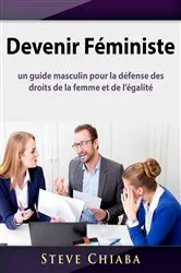 Book cover of Devenir Féministe by Steve Chiaba