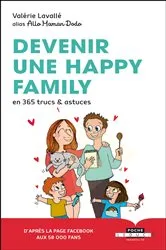 Book cover of Devenir une Happy Family by Valérie Lavallé
