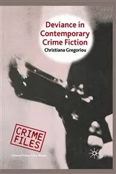 Book cover of Deviance in Contemporary Crime Fiction by C. Gregoriou