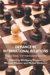 Book cover of Deviance in International Relations by W. Wagner