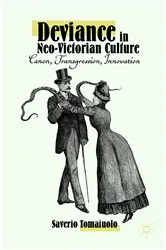 Book cover of Deviance in Neo-Victorian Culture by Saverio Tomaiuolo