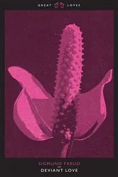 Book cover of Deviant Love by Sigmund Freud