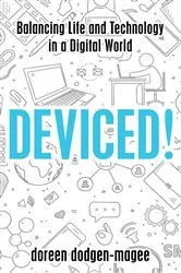 Book cover of Deviced! by Doreen Dodgen-Magee