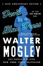 Book cover of Devil in a Blue Dress (30th Anniversary Edition) by Walter Mosley