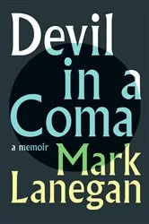 Book cover of Devil in a Coma by Mark Lanegan