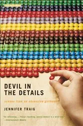Book cover of Devil in the Details by Jennifer Traig