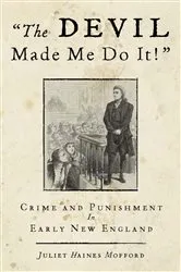 Book cover of Devil Made Me Do It! by Juliet Haines Mofford