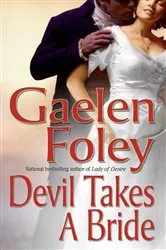 Book cover of Devil Takes A Bride by Gaelen Foley