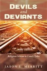 Book cover of Devils and Deviants by Jason L. Merritt