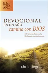 Book cover of Devocional en un año -- Camina con Dios by Chris Tiegreen