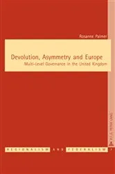 Book cover of Devolution, Asymmetry and Europe by Michael Keating