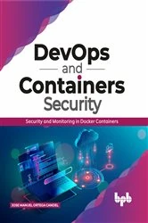 Book cover of DevOps and Containers Security by Jose Manuel Ortega Candel