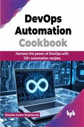 Book cover of DevOps Automation Cookbook by Ekambar Kumar Singirikonda