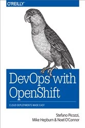 Book cover of DevOps with OpenShift by Stefano Picozzi