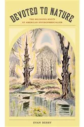 Book cover of Devoted to Nature by Evan Berry