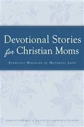 Book cover of Devotional Stories for Christian Moms by James Stuart