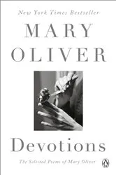 Book cover of Devotions: A Read with Jenna Pick by Mary Oliver