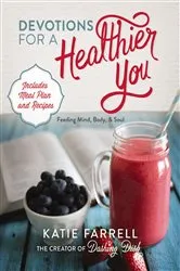 Book cover of Devotions for a Healthier You by Katie Farrell