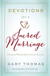 Book cover of Devotions for a Sacred Marriage by Gary Thomas