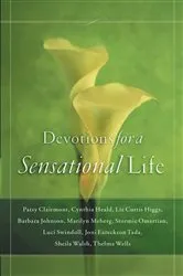 Book cover of Devotions for a Sensational Life by Women of Faith