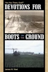 Book cover of Devotions for Boots on the Ground by James W. Visel