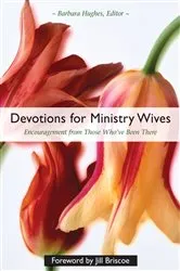 Book cover of Devotions for Ministry Wives by Barbara Hughes