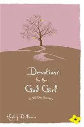 Book cover of Devotions for the God Girl by Unknown