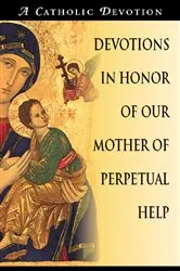 Book cover of Devotions in Honor of Our Mother of Perpetual Help by Redemptorist Pastoral Publication