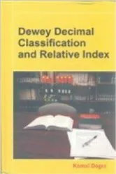 Book cover of Dewey Decimal Classification And Relative Index by Kamal Dogra