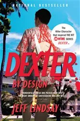 Book cover of Dexter by Design by Jeff Lindsay