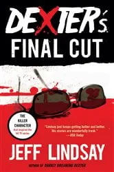Book cover of Dexter's Final Cut by Jeff Lindsay