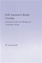 Book cover of D.H. Lawrence's Border Crossing by Eunyoung Oh