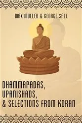 Book cover of Dhammapadas, Upanishads & Selections from Koran by Max Muller