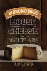 Book cover of Di Bruno Bros. House of Cheese by Tenaya Darlington