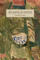 Book cover of dia quente de inverno by Camilla Loreta