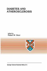 Book cover of Diabetes and Atherosclerosis by R.W. Stout