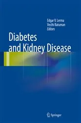 Book cover of Diabetes and Kidney Disease by Edgar V. Lerma