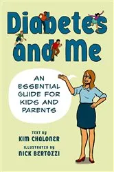 Book cover of Diabetes and Me by Nick Bertozzi