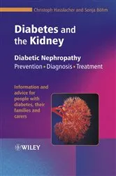 Book cover of Diabetes and the Kidney by Christoph Hasslacher