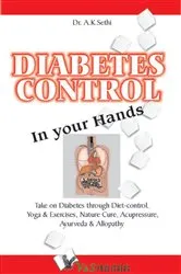 Book cover of Diabetes Control in Your Hands by Dr. A. K. Sethi
